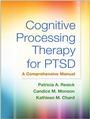 Cover: Cognitive Processing Therapy for PTSD, First Edition - Guilford Press