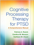 Cover: Cognitive Processing Therapy for PTSD, First Edition - Guilford Press