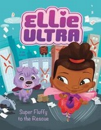 Enlarge image Cover: Super Fluffy to the Rescue - Raintree