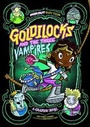 Cover: Goldilocks and the Three Vampires - Raintree