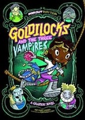 Cover: Goldilocks and the Three Vampires - Raintree
