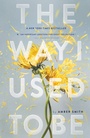 Cover: Way I Used to Be - Simon & Schuster