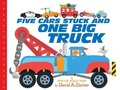 Cover: Five Cars Stuck and One Big Truck - Little Simon
