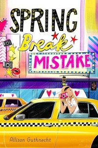 Enlarge image Cover: Spring Break Mistake - Aladdin Paperbacks