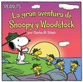 Cover: La Gran Aventura de Snoopy Y Woodstock (Snoopy and Woodstock's Great Adventure) - Libros para ninos