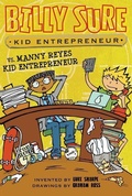 Cover: Billy Sure Kid Entrepreneur vs. Manny Reyes Kid Entrepreneur - Simon & Schuster
