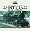 Cover: Great Western Saint Class Locomotives - Pen & Sword Transport