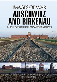 Abbildung von: Auschwitz and Birkenau - Pen & Sword Military