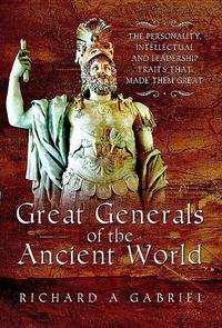 Enlarge image Cover: Great Generals of the Ancient World - Pen & Sword Military