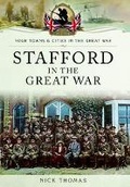 Cover: Stafford in the Great War - Pen & Sword Military