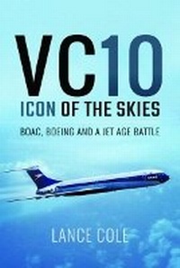 Abbildung von: VC10: Icon of the Skies - Pen & Sword Aviation