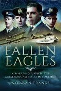 Enlarge image Cover: Fallen Eagles - Pen & Sword Aviation