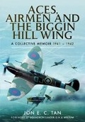 Cover: Aces, Airmen and the Biggin Hill Wing: A Collective Memoir 1941 - 1942 - Pen & Sword Aviation