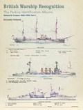 Cover: British Warship Recognition: The Perkins Identification Albums - Pen & Sword Books Ltd