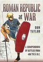 Cover: Roman Republic at War: A Compendium of Roman Battles from 498 to 31 BC - Pen & Sword Military