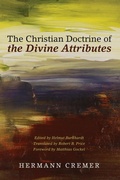 Cover: The Christian Doctrine of the Divine Attributes - Wipf & Stock Publishers