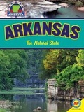 Cover: Arkansas: The Natural State - Weigl