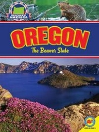 Enlarge image Cover: Oregon: The Beaver State - Av2 by Weigl
