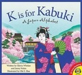 Cover: K Is for Kabuki - Weigl