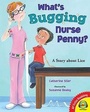 Cover: What's Bugging Nurse Penny? - Av2 by Weigl