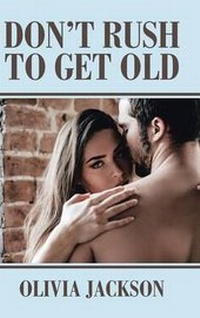 Enlarge image Cover: Don't Rush to Get Old - AUTHORHOUSE