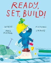 Enlarge image Cover: Ready, Set, Build! - Little Bee Books Inc.