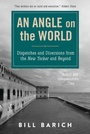 Cover: An Angle on the World - Skyhorse Publishing