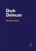 Cover: Dark Deleuze - University of Minnesota Press