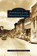 Cover: Pottsville in the Twentieth Century - Arcadia Publishing Library Editions