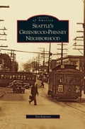 Cover: Seattle's Greenwood-Phinney Neighborhood - Arcadia Publishing Library Editions