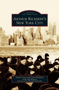 Enlarge image Cover: Arthur Rickerby's New York City - Arcadia Publishing Library Editions
