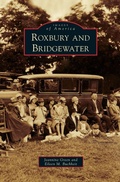 Cover: Roxbury and Bridgewater - Arcadia Publishing Library Editions