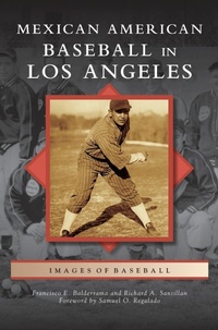 Abbildung von: Mexican American Baseball in Los Angeles - Arcadia Publishing Library Editions