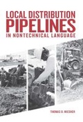 Cover: Local Distribution Pipelines in Nontechnical Language - PennWell Books