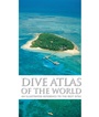 Cover: Dive Atlas of the World - IMM Lifestyle Books