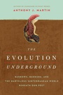 Cover: The Evolution Underground - Pegasus Books