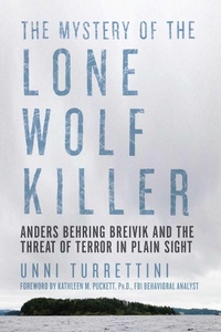 Abbildung von: The Mystery of the Lone Wolf Killer - Pegasus Books