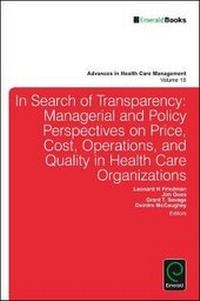 Enlarge image Cover: Transparency and Stakeholder Management in Health Care Organizations - Emerald Group Publishing Limited