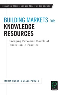 Enlarge image Cover: Building Markets for Knowledge Resources - Emerald Group Publishing Limited