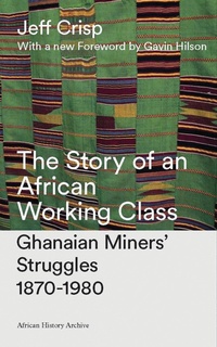 Abbildung von: The Story of an African Working Class - Zed Books Ltd