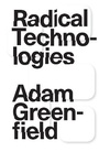Cover: Radical Technologies - Verso Books