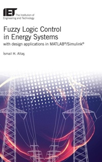 Abbildung von: Fuzzy Logic Control in Energy Systems with design applications in MATLAB (R)/Simulink (R) - Institution of Engineering and Technology