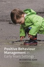 Cover: Positive Behaviour Management in Early Years Settings - Jessica Kingsley Publishers