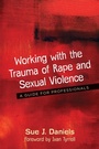Cover: Working with the Trauma of Rape and Sexual Violence - Jessica Kingsley Publishers