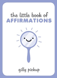Enlarge image Cover: The Little Book of Affirmations - Summersdale Publishers