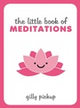 Cover: The Little Book of Meditations - Summersdale Publishers