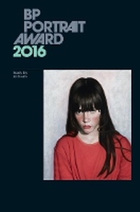 Abbildung von: BP Portrait Award 2016 - National Portrait Gallery Publications