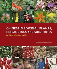 Abbildung von: Chinese Medicinal Plants, Herbal Drugs and Substitutes: an identification guide - Kew Publishing