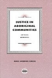 Enlarge image Cover: Justice in Aboriginal Communities - Purich Publishing