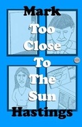 Cover: Too Close to the Sun - Zeloo Media
